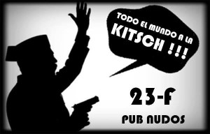 Cartel Kitsch party en Pub Nudos (feb 2013)