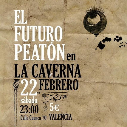 Cartel de El Futuro Peatón live en La Caverna (22 febrero 2014)