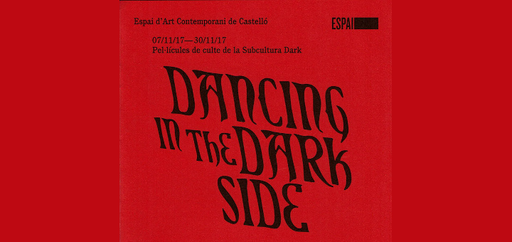 Fragmente del cartel del ciclo de cine Dancing in the Dark Side (EACC, 2017)