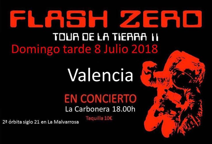Cartel de la actuación de Flash Zero en Valencia (8 julio 2018)
